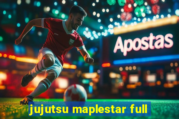 jujutsu maplestar full